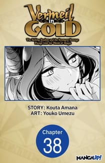 Vermeil in Gold: The Failing Student and the Strongest Scourge Plunge Into the World of Magic #038