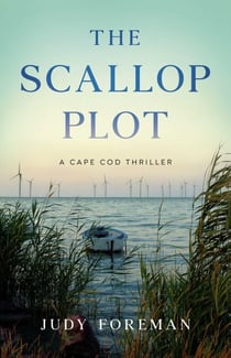 The Scallop Plot - A Cape Cod Thriller