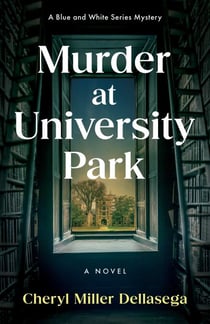 Murder at University Park - A Novel