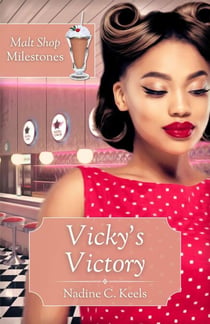 Vicky's Victory - Malt Shop Milestones, #1
