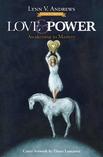 Love & Power - Awakening to Mastery