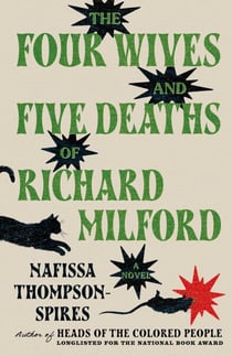 The Four Wives and Five Deaths of Richard Milford - A Novel