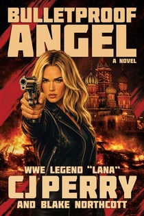 Bulletproof Angel - A Novel
