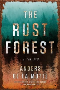 The Rust Forest - A Thriller