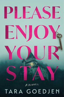 Please Enjoy Your Stay - A Novel
