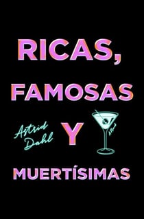 Las Ricas, Famosas y Muertísimas, Spanish-language edition of The Really Dead Wives of New Jersey - Una novela