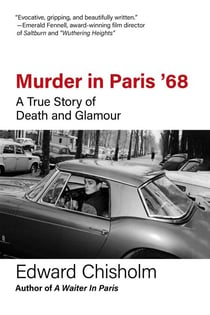 Murder in Paris '68 - A True Story of Death and Glamour