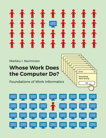Whose Work Does the Computer Do? - Foundations of Work Informatics