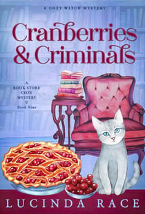 Cranberries & Criminals - A Book Store Cozy Mystery, #9