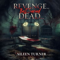 Revenge... Best Served Dead