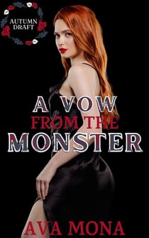 A Vow from the Monster - Autumn Draft, #5