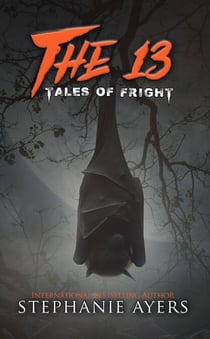 The 13: Tales of Fright - The 13, #3