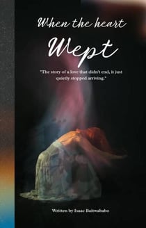 When The Heart Wept