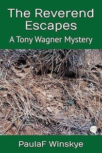 The Reverend Escapes - Tony Wagner Mysteries, #14