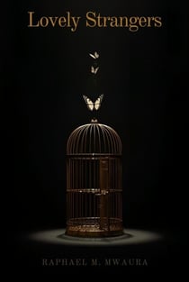The Glided Cage - Lovely Strangers, #1