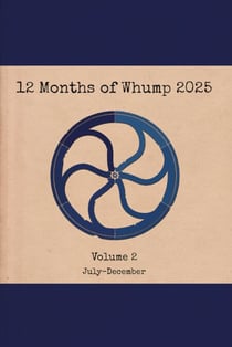 12 Months of Whump 2025 Volume 2 - 12 Months of Whump, #14
