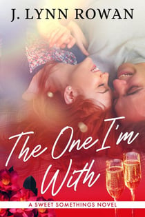 The One I'm With - Sweet Somethings, #3