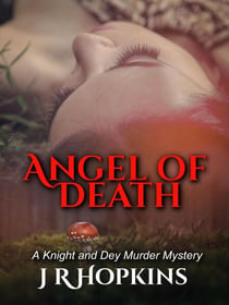 Angel of Death - A Knight & Dey Murder Mystery, #1