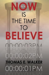 Now is the Time to Believe