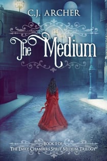 The Medium - The Emily Chambers Spirit Medium, #1