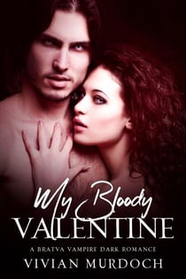 My Bloody Valentine - V-Date: A Bratva Vampire Mini Series, #2