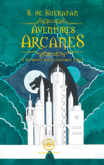 Aventures Arcanes Tome - 6 - Poursuite sur la chaussée d’Arx