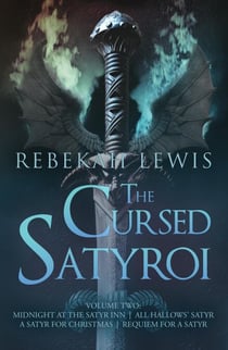 The Cursed Satyroi: Volume Two - The Cursed Satyroi