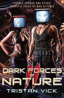 Dark Forces of Nature II - Dark Forces of Nature, #2