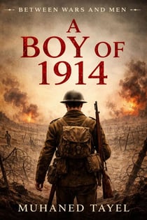 A Boy of 1914 - Between Wars and Men, #1