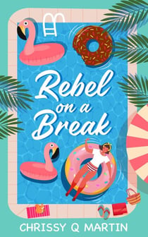 Rebel on a Break - Running on Love and Donuts, #3