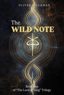 The Wild Note - Lord of Song, #1