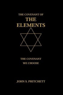 The Covenant of the Elements: The Covenant We Choose