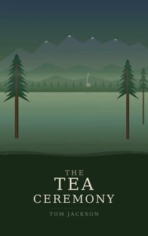 The Tea Ceremony