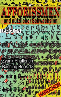 Afforissmen und nützlicher Schwachsinn - Bashing Book 18