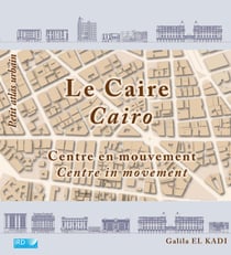 Le Caire / Cairo - Centre en mouvement / Centre in movement