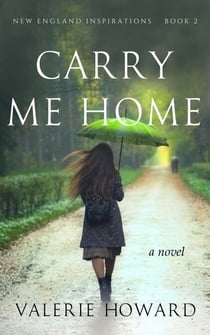 Carry Me Home - New England Inspirations, #2