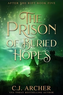 The Prison of Buried Hopes - After The Rift, #5