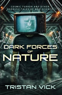 Dark Forces of Nature - Dark Forces of Nature, #1