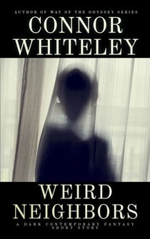 Weird Neighbors: A Dark Contemporary Fantasy Short Story - Hell's Place Contemporary Fantasy Stories