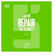 Can We Repair the Climate ?