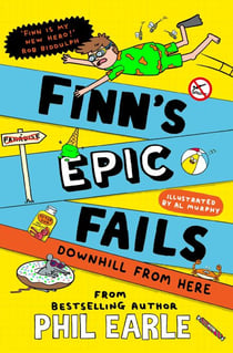 Finn's Epic Fails: Downhill from Here - The hilarious series packed with summer holiday fails, friendship, pranks and chaos!