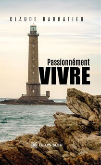 Passionnément vivre