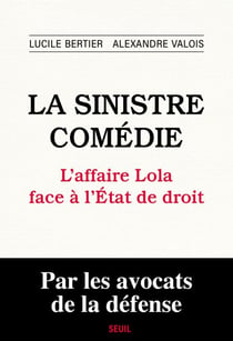 La Sinistre comédie - L'affaire Lola face à l'État de droit