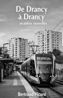 De Drancy à Drancy - Et autres nouvelles