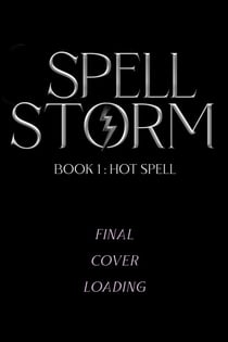 Hot Spell - SpellStorm, #1