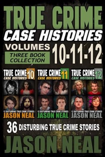 True Crime Case Histories - (Books 10, 11, & 12) - True Crime Case Histories Bundles, #4