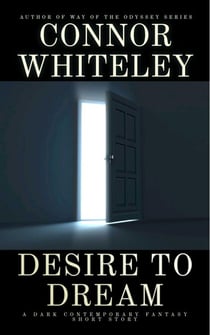 Desire To Dream: A Dark Contemporary Fantasy Short Story - Hell's Place Contemporary Fantasy Stories
