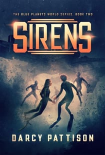 Sirens - The Blue Planets World Series, #2