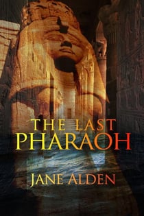 The Last Pharaoh - A Cass & Ari Adventure, #3