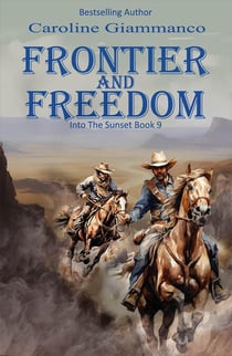 Frontier and Freedom - Into The Sunset, #9